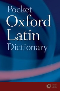 Pocket Oxford Latin Dictionary
