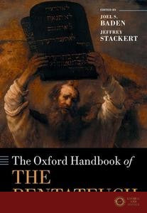 The Oxford Handbook Of The Pentateuch - Joel S. Baden
