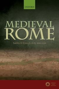Medieval Rome - Chris (Chichele Professor of Medieval History Wickham
