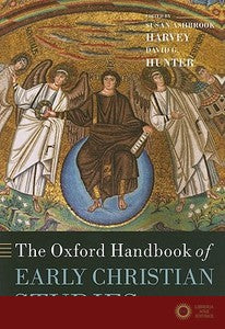 The Oxford Handbook of Early Christian Studies - Susan Ashbrook Harvey