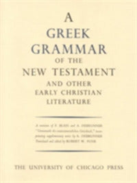 Greek Grammar of the New Testament & Other Early Christian Literature