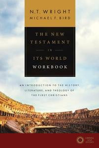 The New Testament In Its World Work Book - Canon N. T. Wright, Michael F. Bird