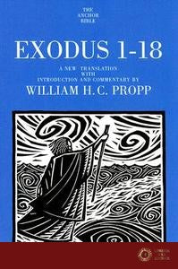 Exodus 1-18 - William H. C. Propp