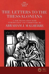 Letters to the Thessalonians - Abraham J. Malherbe