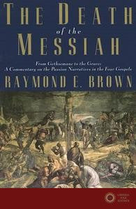 Death of the Messiah (the) - Raymond E. Brown