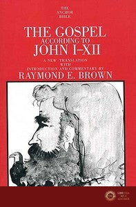 Gospel According to John I-XII - Raymond E. Brown