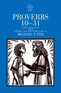 Proverbs 10-31 - Michael V. Fox