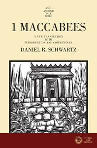 I Maccabees - Daniel R. Schwartz