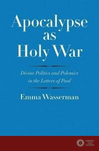 Apocalypse as Holy War - Emma Wasserman