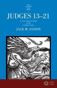 Judges 13-21 - A New Translation With Commentary