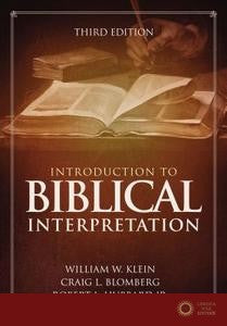 Introduction to Biblical Interpretation - William W. Klein, Craig L. Blomberg, Robert L. Hubbard