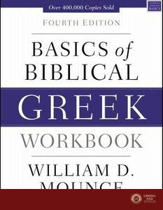 Basics of Biblical Greek Workbook