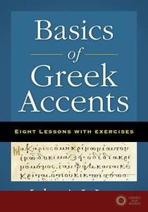 Basics of Greek Accents - John A. L. Lee