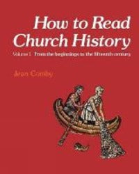 How to Read Church History 1 - Comby Jean