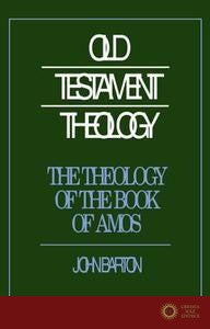The Theology of the Book of Amos - John Barton