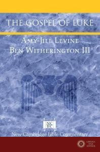 The Gospel of Luke - Amy-Jill Levine, III Ben Witherington