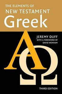The Elements of New Testament Greek - Jeremy Duff