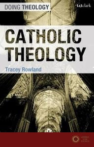 Catholic Theology - Tracey Rowland