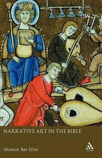 Narrative Art in the Bible - Shimon Bar-Efrat, Shimeon Bar-Efrat
