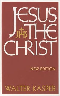 Jesus the Christ - Walter Kasper