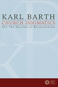 Church Dogmatics Study Edition 25: The Doctrine of Reconciliation IV.2 a 65-66 - Karl Barth