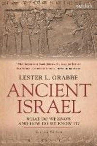Ancient Israel: What Do We Know and How Do We Know It?: Revised Edition - Lester L. Grabbe