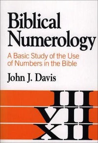 Biblical Numerology - Davis John J.