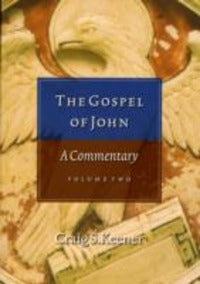 The Gospel of John - Craig S. Keener