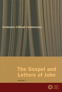 The Gospel and Letters of John, Volume 1: Introduction, Analysis, and Reference