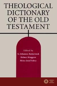 Theological Dictionary of the Old Testament - Douglas W. Stott