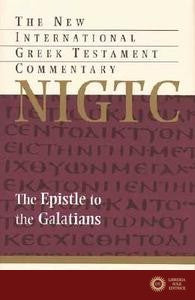 The Epistle to the Galatians - Frederick Fyvie Bruce