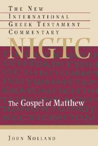 The Gospel of Matthew - John Nolland