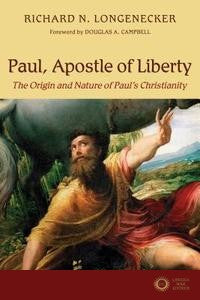 Paul, Apostle of Liberty - Richard N. Longenecker