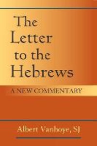 The Letter to the Hebrews - Albert Vanhoye