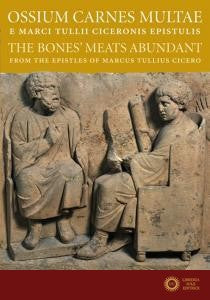 Ossium Carnes Multae E Marci Tullii Ciceronis Epistulis