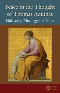 Peace in the Thought of Thomas Aquinas