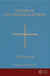Handbook for Liturgical Studies 3 - Anscar J. Chupungco