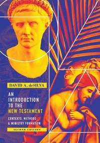 An Introduction to the New Testament - David A. deSilva
