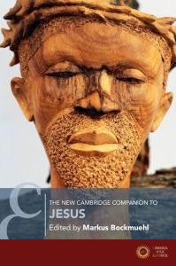 The New Cambridge Companion To Jesus