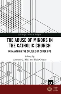 The Abuse Of Minors In The Catholic Church - Blasi Anthony