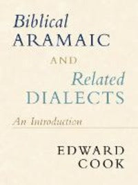 Biblical Aramaic And Related Dialects - Edward Cook