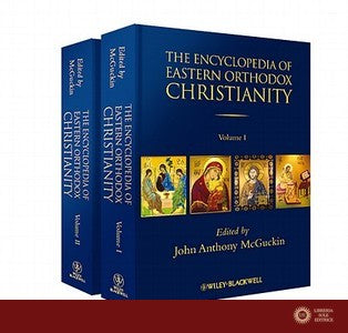 The Encyclopedia of Eastern Orthodox Christianity, 2 Volume Set - John Anthony Mcguckin