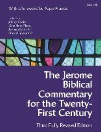 The Jerome Biblical Commentary for the Twenty-First Century: Third Fully Revised Edition - Aavv