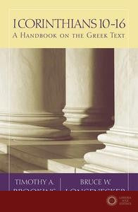 1 Corinthians 10-16 - Timothy A. Brookins, Bruce W. Longenecker