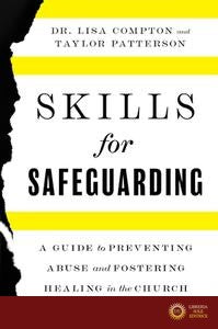 Skills for Safeguarding - Lisa Compton, Taylor Patterson
