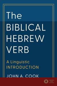 The Biblical Hebrew Verb: A Linguistic Introduction