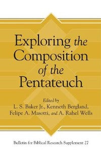 Exploring The Composition Of The Pentateuch - Kenneth Bergland