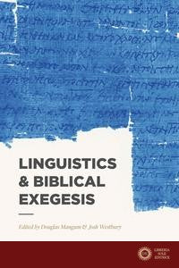 Linguistics & Biblical Exegesis - Douglas Mangum