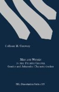 Men and Women in the Fourth Gospel: Gender and Joh