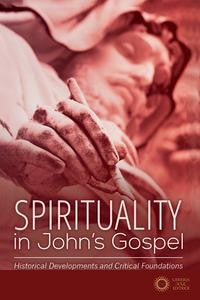 Spirituality in John's Gospel - Gabriel-Mary CSJ Fiore